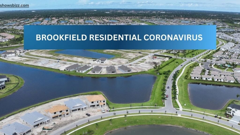 brookfield residential coronavirus